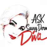 Ask Savvy Derm Diva